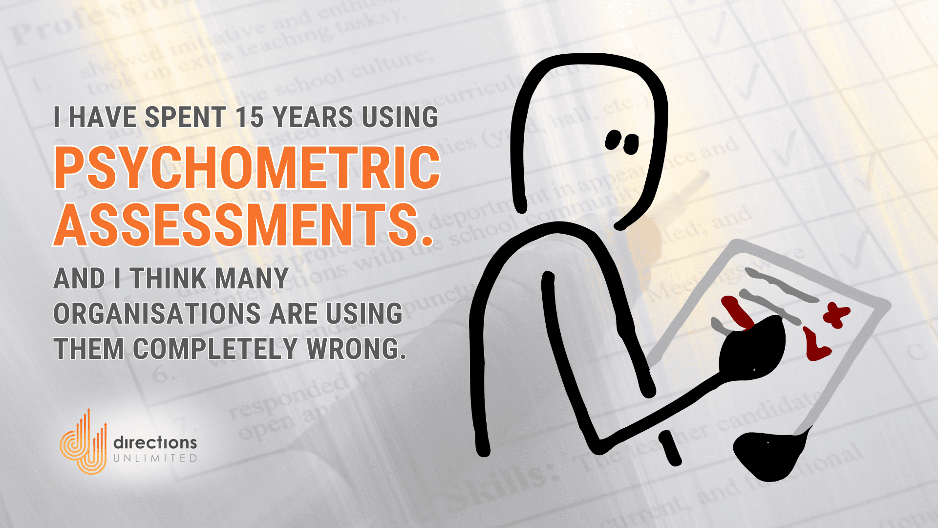 I Have Spent 15  Years Using Psychometric Assessments. And I Think Many Organisations Are Using Them Completely Wrong.